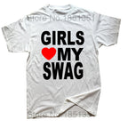 Girls Love My Swag T-shirt by My Store, featuring a stylish graphic design on a comfortable casual tee, front view.
